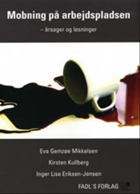 Mobning på arbejdspladsen af Eva Gemzøe Mikkelsen