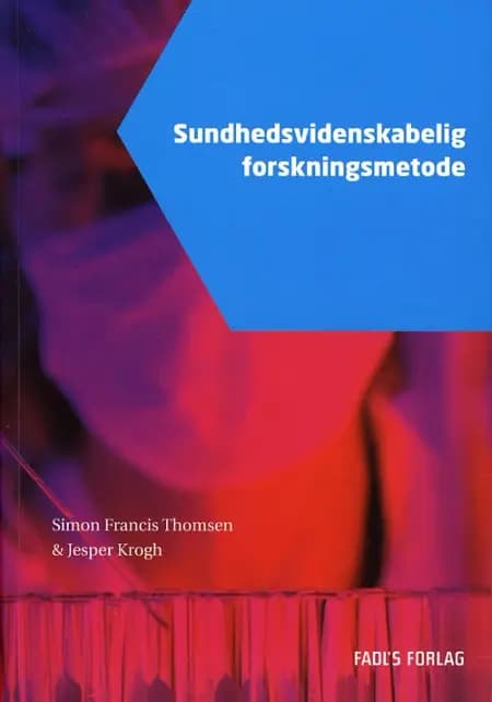 Sundhedsvidenskabelig forskningsmetode af Simon F. Thomsen