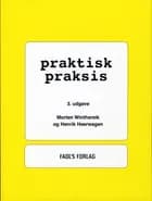 Praktisk praksis af Morten Winthereik og Henrik Heerwagen