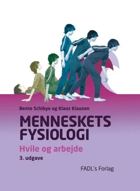 Menneskets fysiologi af Bente Schibye