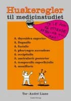 Huskeregler til medicinstudiet af Tor-André Liane