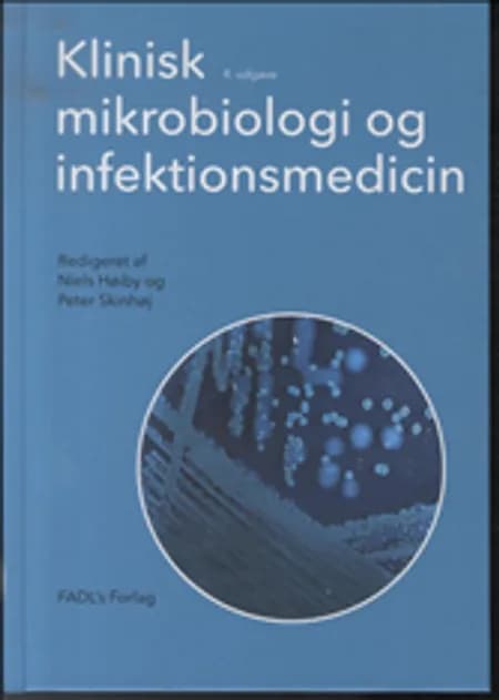 Klinisk mikrobiologi og infektionsmedicin af Niels Høiby