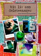 Mit liv som deleteenager