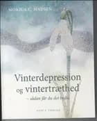 Vinterdepression og vintertræthed - sådan får du det bedre