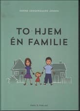 To hjem - én familie af Hanne Søndergaard Jensen