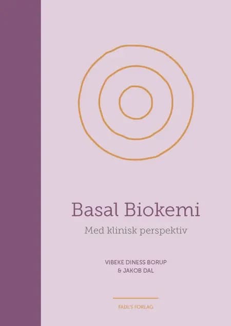 Basal biokemi - med klinisk perspektiv af Jakob Dall