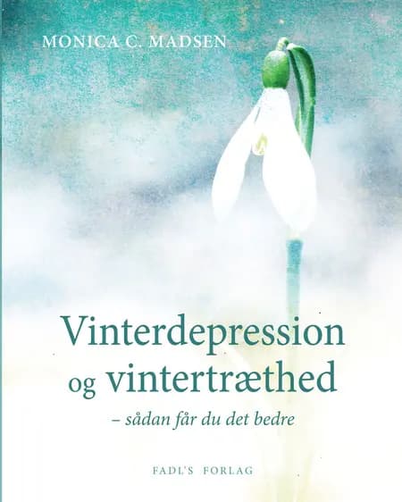 Vinterdepression og vintertræthed af Monica C. Madsen