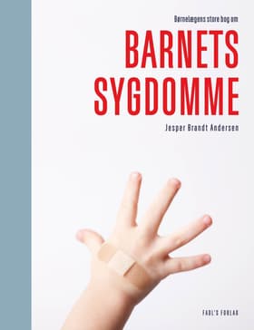 Børnelægens store bog om barnets sygdomme af Jesper Brandt Andersen