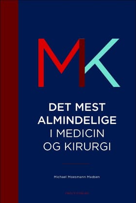 Det mest almindelige i medicin og kirugi af Michael Moesmann Madsen