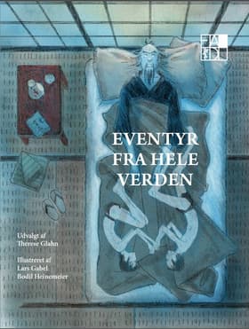 Eventyr fra hele verden af Therese Glahn