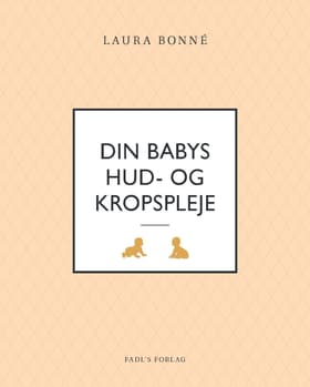 Din babys hud- og kropspleje af Laura Bonné