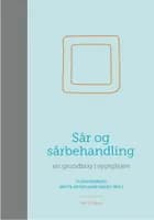 Sår & sårbehandling af Susan Bermark og Britta Østergaard Melby