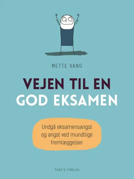 Vejen til en god eksamen af Mette Vang