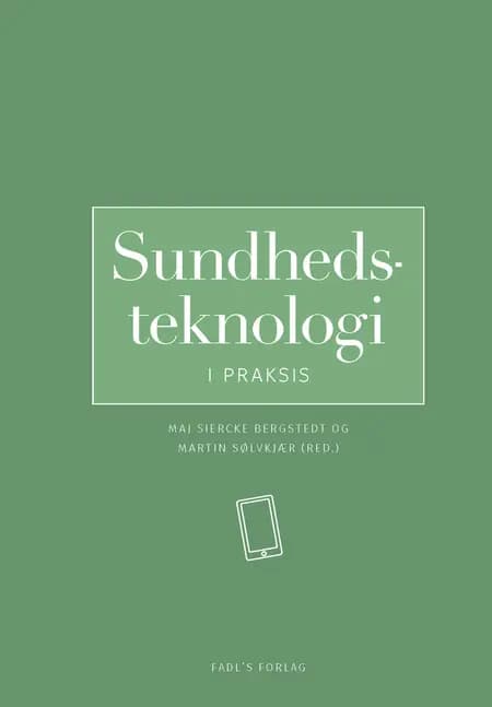 Sundhedsteknologi i praksis af Martin Sølvkjær