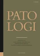 Patologi, 3. udgave af Flemming Brandt Sørensen, Niels Marcussen og Torben Steiniche