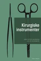 Kirurgiske instrumenter af Kristoffer Andresen og Jacob Rosenberg
