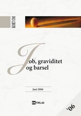 Kort om job, graviditet og barsel af Lise Bardenfleth