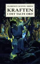 Kraften i det talte ord af Florence Scovel Shinn