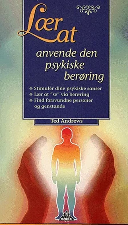 Lær at anvende den psykiske berøring af Ted Andrews