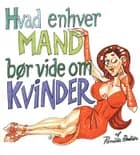Hvad enhver mand bør vide om kvinder af Pernille Anduin