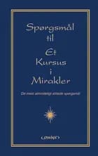 De mest almindeligt stillede spørgsmål til Et kursus i mirakler