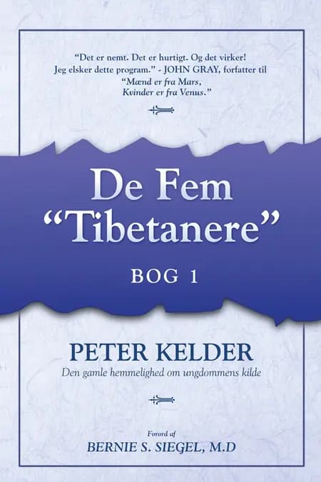 De fem tibetanere eller Den gamle hemmelighed om ungdommens kilde af Peter Kelder