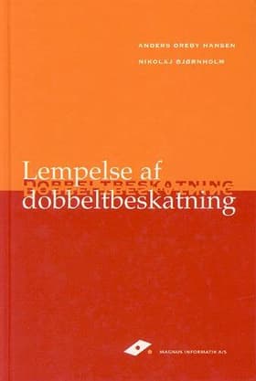 Lempelse af dobbeltbeskatning af Anders Oreby Hansen