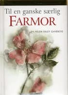 Til en ganske særlig farmor af Helen Exley