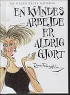 En kvindes arbejde er aldrig gjort