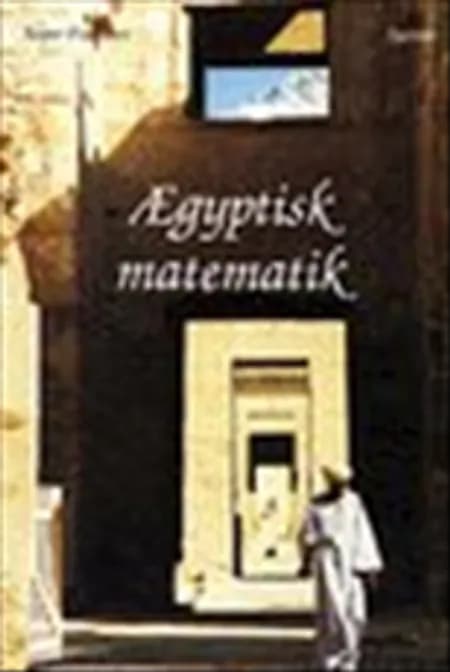 Ægyptisk matematik af Jesper Frandsen