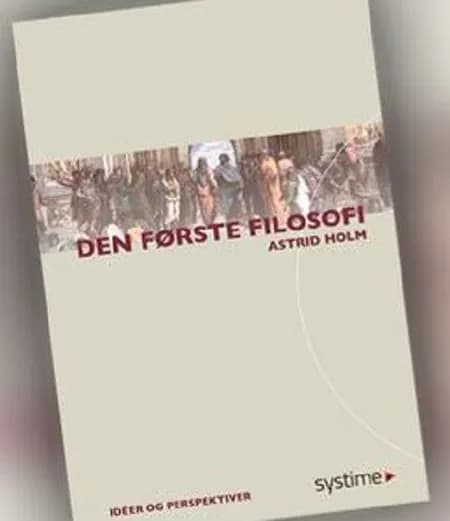 Den første filosofi af Astrid Holm
