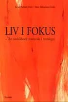 Liv i fokus