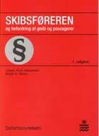 Skibsføreren og befordring af gods og passagerer af Jesper Dyre Jespersen og Birger A. Worm