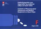 Fællesfortegnelse over lægemidler og medicinsk udstyr om bord i skibe