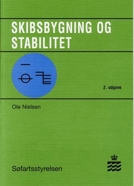 Skibsbygning og stabilitet for maskinmesteruddannelsen af Ole Nielsen