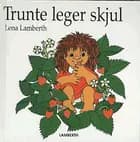 Trunte leger skjul