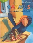 Rasmus - en værre redelighed