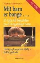 Mit barn er bange