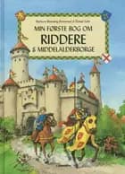 Min første bog om riddere & middelalderborge