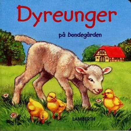 Dyreunger på bondegården af Ute Thönissen