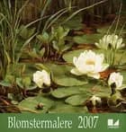 Blomstermalere kalender 2007