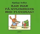 Kan man få gulerødder med fluesmag? af Matthias Sodtke