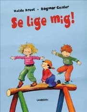 Se lige mig! af Holde Kreul