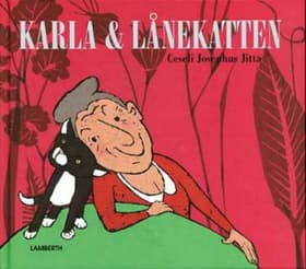 Karla og lånekatten af Ceseli Josephus Jitta