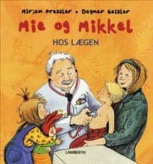 Mie og Mikkel hos lægen af Mirjam Pressler