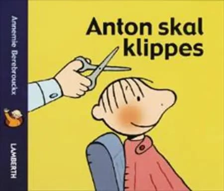 Anton skal klippes af Annemie Berebrouckx