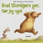 Hvad Storebjørn gør - gør jeg også
