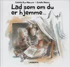 Lad som om du er hjemme