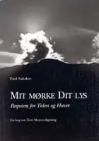 Mit mørke dit lys