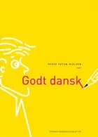 Godt dansk af Peder Skyum-Nielsen